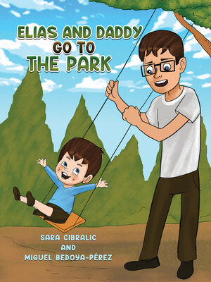 cover image of Elias and Daddy Go to the Park